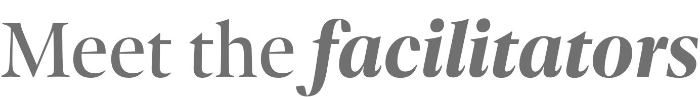 Meet the facilitators